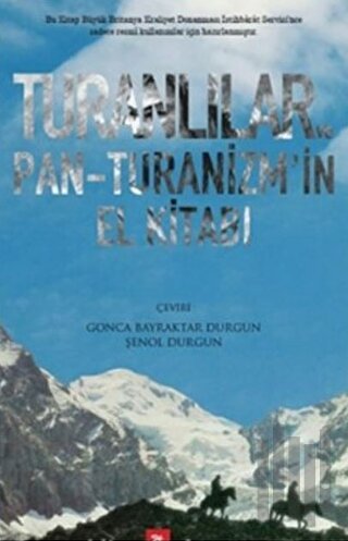 Turanlılar ve Pan-Turanizm'in El Kitabı | Kitap Ambarı