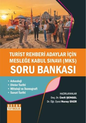 Turist Rehberi Adaylar İçin Mesleğe Kabul Sınavı (MKS) Soru Bankası | 