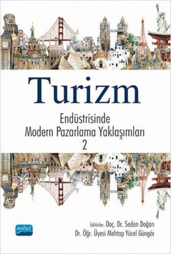 Turizm Endüstrisinde Modern Pazarlama Yaklaşımları 2 | Kitap Ambarı