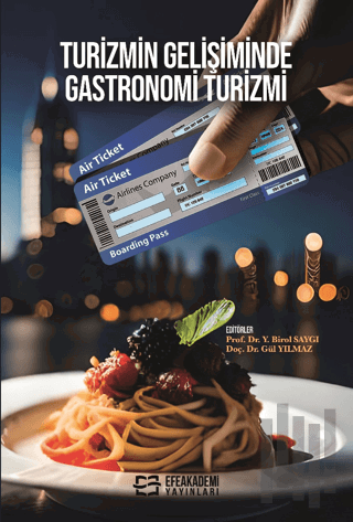 Turizmin Gelişiminde Gastronomi Turizmi