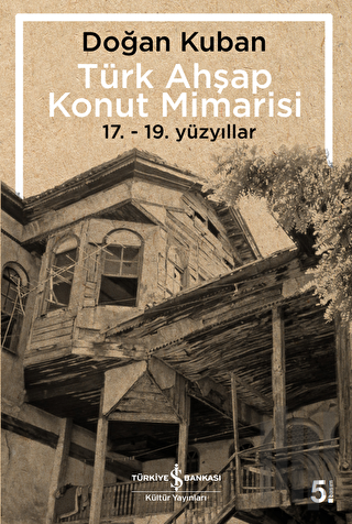 Türk Ahşap Konut Mimarisi | Kitap Ambarı