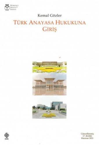 Türk Anayasa Hukukuna Giriş - Kemal Gözler | Kitap Ambarı