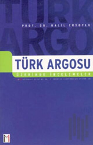 Türk Argosu Üzerine İncelemeler | Kitap Ambarı