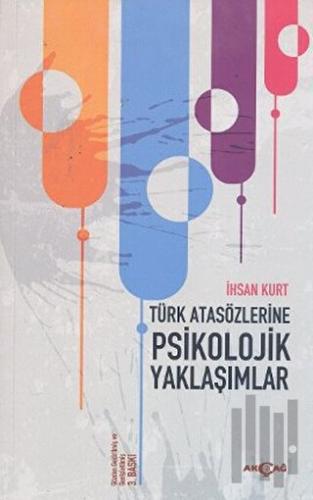 Türk Atasözlerine Psikolojik Yaklaşımlar | Kitap Ambarı