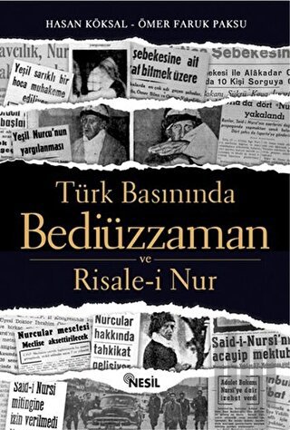 Türk Basınında Bediüzzaman ve Risale-i Nur | Kitap Ambarı