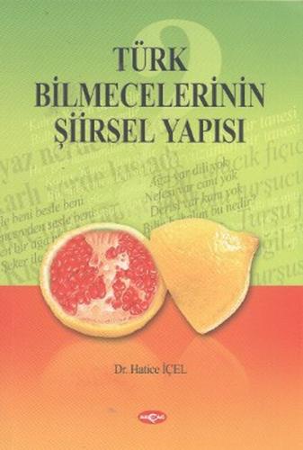 Türk Bilmecelerinin Şiirsel Yapısı | Kitap Ambarı