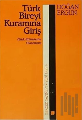 Türk Bireyi Kuramına Giriş