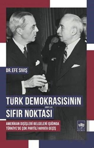 Türk Demokrasisinin Sıfır Noktası | Kitap Ambarı
