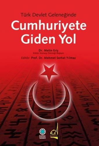 Türk Devlet Geleneğinde Cumhuriyete Giden Yol | Kitap Ambarı