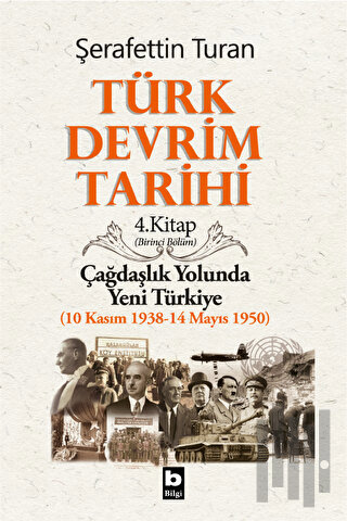Türk Devrim Tarihi 4. Kitap (Birinci Bölüm) | Kitap Ambarı