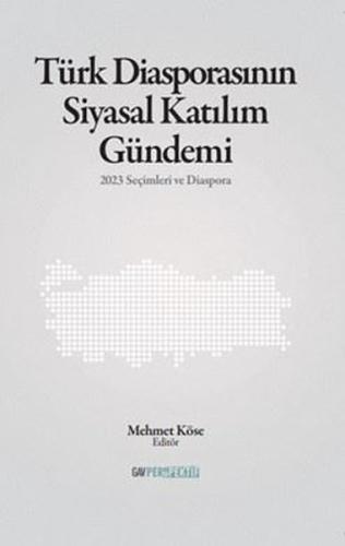 Türk Diasporasının Siyasal Katılım Gündemi