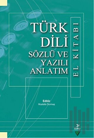 Türk Dili Sözlü ve Yazılı Anlatım El Kitabı | Kitap Ambarı