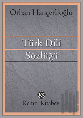 Türk Dili Sözlüğü | Kitap Ambarı