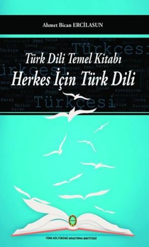 Türk Dili Temel Kitabı - Herkes İçin Türk Dili | Kitap Ambarı