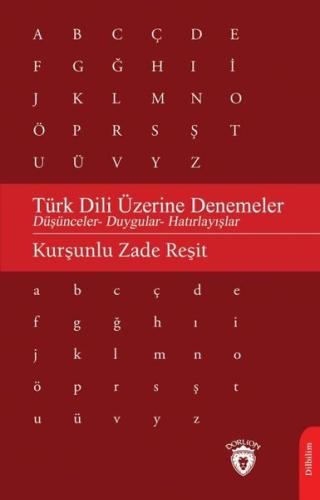 Türk Dili Üzerine Denemeler - Düşünceler Duygular Hatırlayışlar | Kita