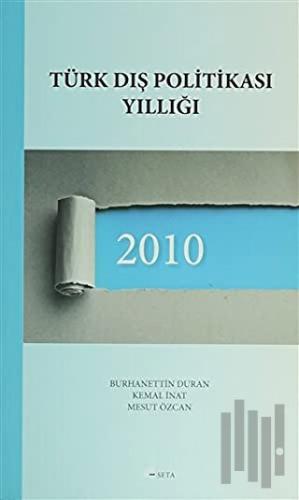 Türk Dış Politikası Yıllığı - 2010 | Kitap Ambarı