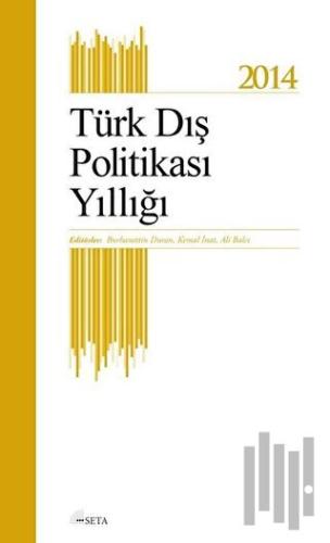 Türk Dış Politikası Yıllığı - 2014 | Kitap Ambarı
