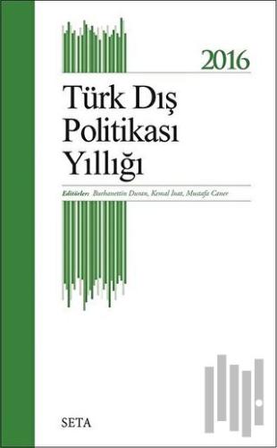 Türk Dış Politikası Yıllığı - 2016 | Kitap Ambarı