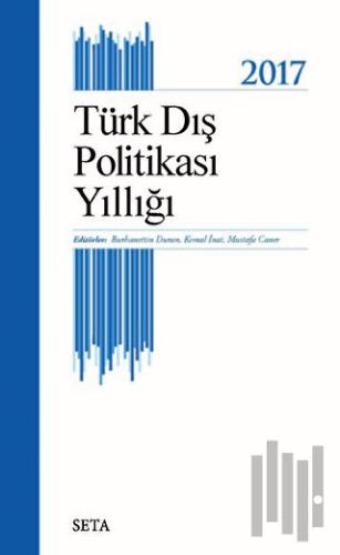 Türk Dış Politikası Yıllığı - 2017 | Kitap Ambarı
