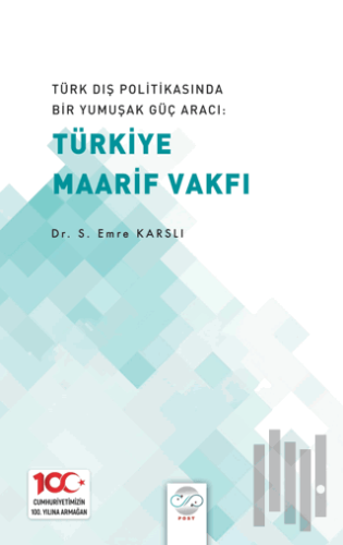 Türk Dış Politikasında Bir Yumuşak Güç Aracı: Türk Maarif Vakfı | Kita
