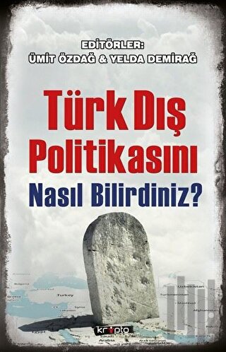 Türk Dış Politikasını Nasıl Bilirdiniz? | Kitap Ambarı