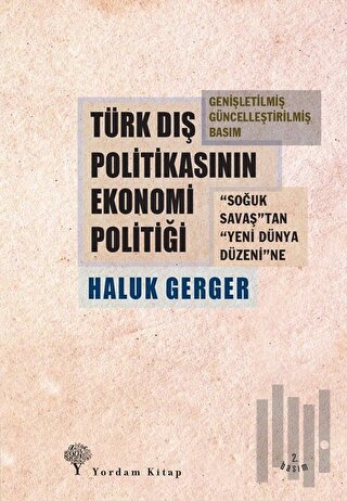 Türk Dış Politikasının Ekonomi Politiği | Kitap Ambarı