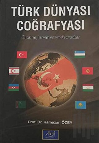 Türk Dünyası Coğrafyası | Kitap Ambarı