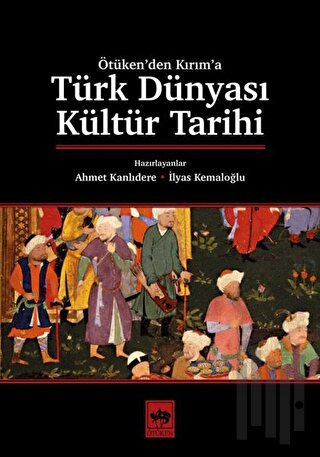 Türk Dünyası Kültür Tarihi | Kitap Ambarı