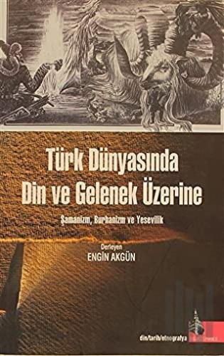 Türk Dünyasında Din ve Gelenek Üzerine | Kitap Ambarı