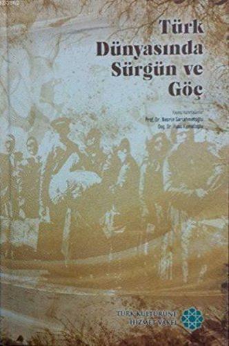 Türk Dünyasında Sürgün ve Göç (Ciltli) | Kitap Ambarı