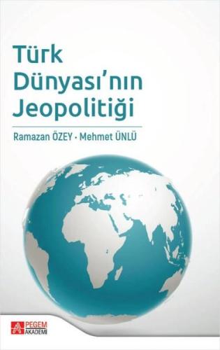 Türk Dünyası'nın Jeopolitiği | Kitap Ambarı