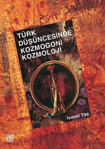 Türk Düşüncesinde Kozmogoni Kozmoloji | Kitap Ambarı