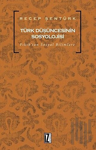 Türk Düşüncesinin Sosyolojisi | Kitap Ambarı