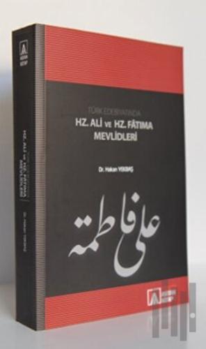 Türk Edebiyatında Hz. Ali ve Hz. Fatıma Mevlidleri | Kitap Ambarı