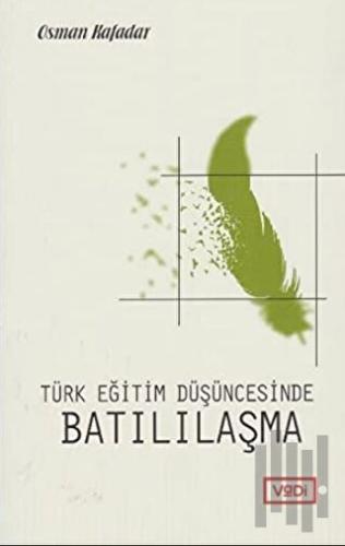 Türk Eğitim Düşüncesinde Batılılaşma
