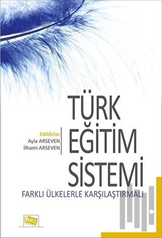 Türk Eğitim Sistemi Farklı Ülkelerle Karşılaştırmalı