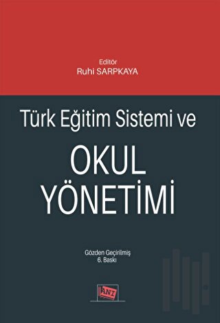 Türk Eğitim Sistemi ve Okul Yönetimi | Kitap Ambarı