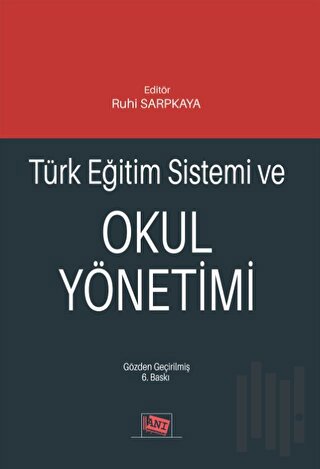 Türk Eğitim Sistemi ve Okul Yönetimi