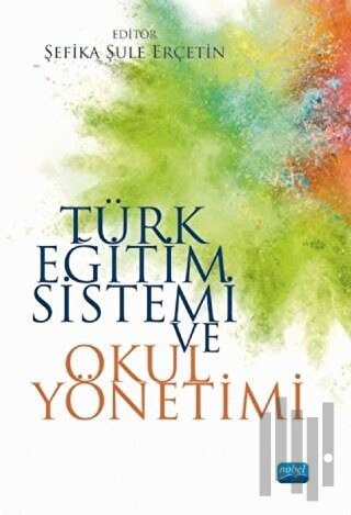 Türk Eğitim Sistemi ve Okul Yönetimi