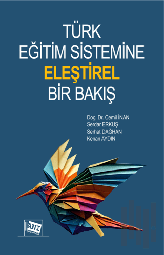 Türk Eğitim Sistemine Eleştirel Bir Bakış | Kitap Ambarı