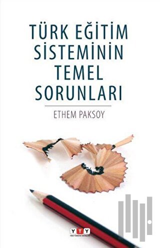 Türk Eğitim Sisteminin Temel Sorunları | Kitap Ambarı