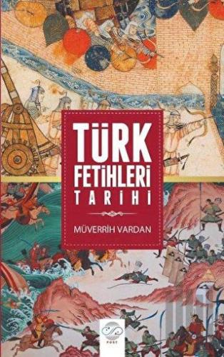 Türk Fetihleri Tarihi | Kitap Ambarı