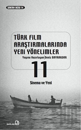 Türk Film Araştırmalarında Yeni Yönelimler 11 | Kitap Ambarı