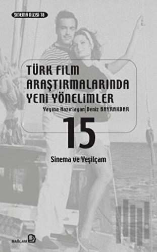Türk Film Araştırmalarında Yeni Yönelimler 15 | Kitap Ambarı