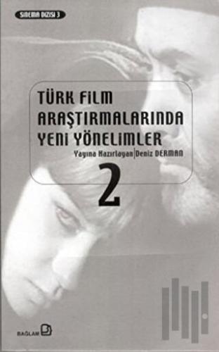 Türk Film Araştırmalarında Yeni Yönelimler 2 | Kitap Ambarı