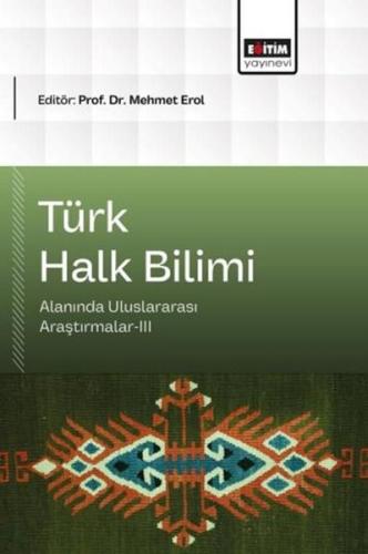 Türk Halk Bilimi Alanında Uluslararası Araştırmalar 3