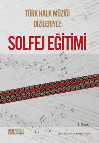 Türk Halk Müziği Dizileriyle Solfej Eğitimi | Kitap Ambarı
