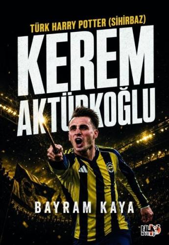 Türk Harry Potter (Sihirbaz) Kerem Aktürkoğlu