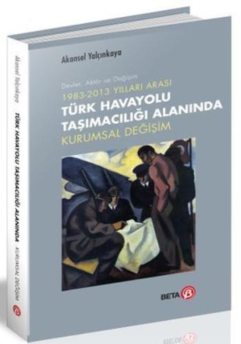 Türk Havayolu Taşımacılığı Alanında Kurumsal Değişim | Kitap Ambarı
