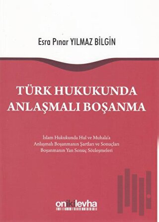 Türk Hukukunda Anlaşmalı Boşanma